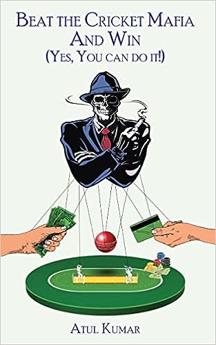 Beat the Cricket Mafia And Win (Yes, You can do it!)