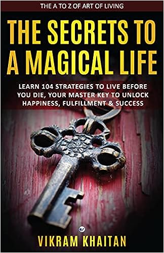 THE SECRETS TO A MAGICAL LIFE