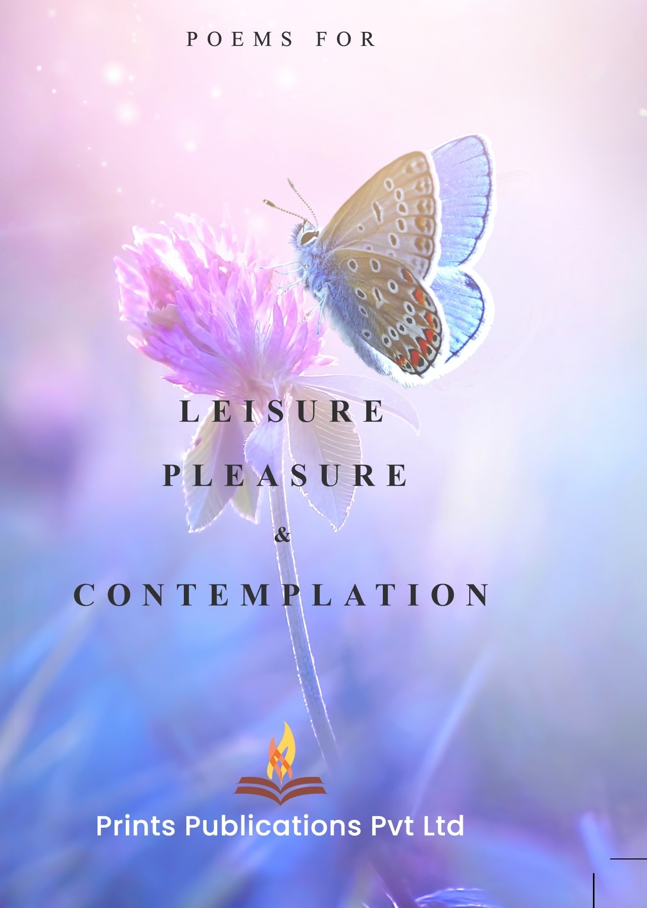 Poems for Leisure Pleasure & Contemplation