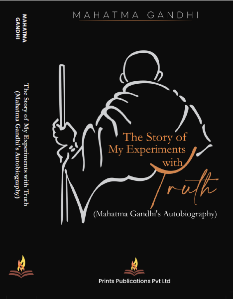 The Story of My Experiments with Truth