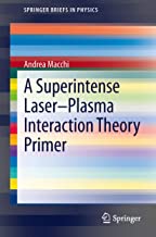 A Superintense Laser-Plasma Interaction Theory Primer