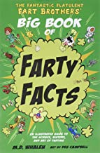 The Fantastic Flatulent Fart Brothers' Big Book of Farty Facts