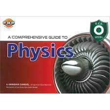 FBP A COMPREHENSIVE GUIDE TO PHYSICS GCE O LEVEL