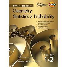 GEOMETRY, STATISTICS AND PROBABILITY SECONDARY 1&2