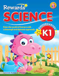 Rewards science.  K1 kindergarten