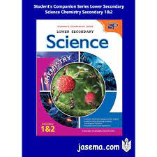 STUDENT'S COMPANION LOWER SECONDARY SCIENCE CHEMISTRY S1&2