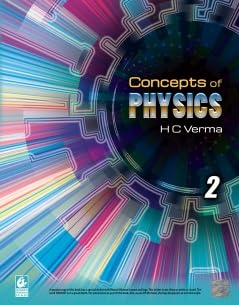 CONCEPT OF PHYSICS BY H.C VERMA PART - 2