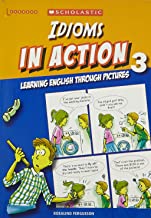 IDIOMS IN ACTION THROUGH PICTURES 3 (ENGLISH)