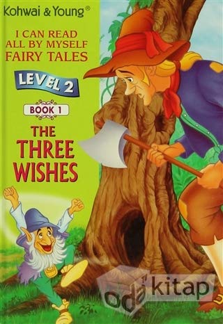 THREE WISHES BOOK 1 LEVEL 2: I CAN READ ALL BY MYSELF FAIRY TALES