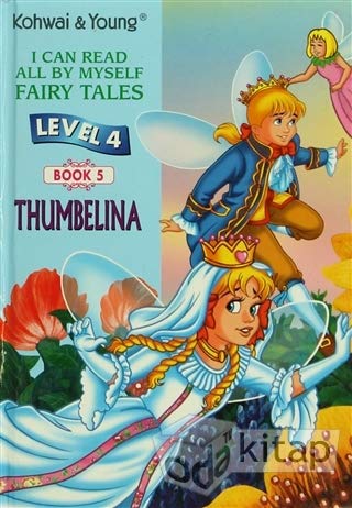 THUMBELINA BOOK 5 LEVEL 4 - I CAN READ ALL BY MYSELF FAIRY TALES
