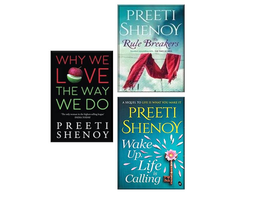 THE RULE BREAKERS + WHY WE LOVE THE WAY WE DO + WAKE UP, LIFE IS CALLING (SET OF 3 BOOKS BY PREETI SHENOY)