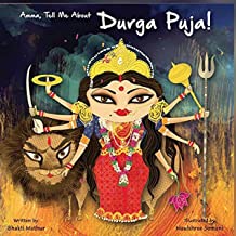 AMMA TELL ME ABOUT DURGA PUJA!: 11