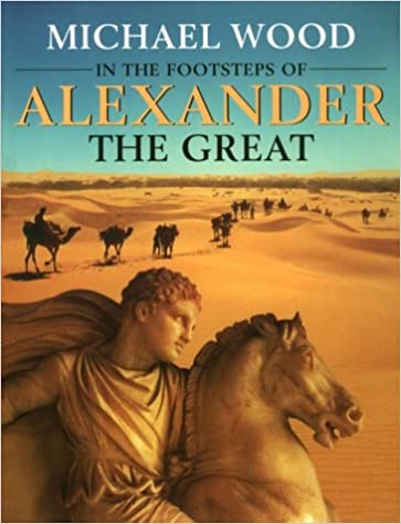 In the Footsteps of Alexander the Great – A Journey from Greece to Asia