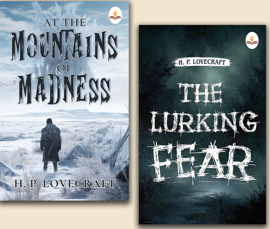 At the Mountains of Madness +The Lurking Fear 