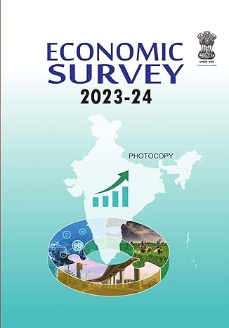 INDIA ECONOMIC SURVEY 2023-24
