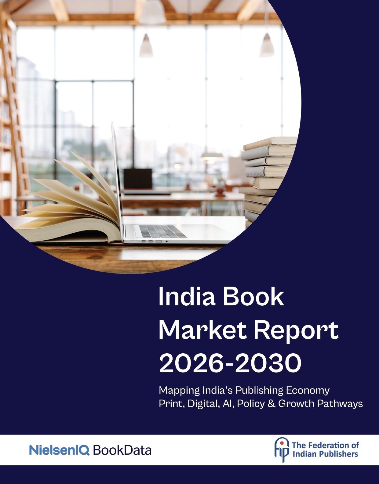 India Book Market Report 2026–2030: Mapping India's Publishing Economy Print, Digital, AI, Policy & Growth Pathways