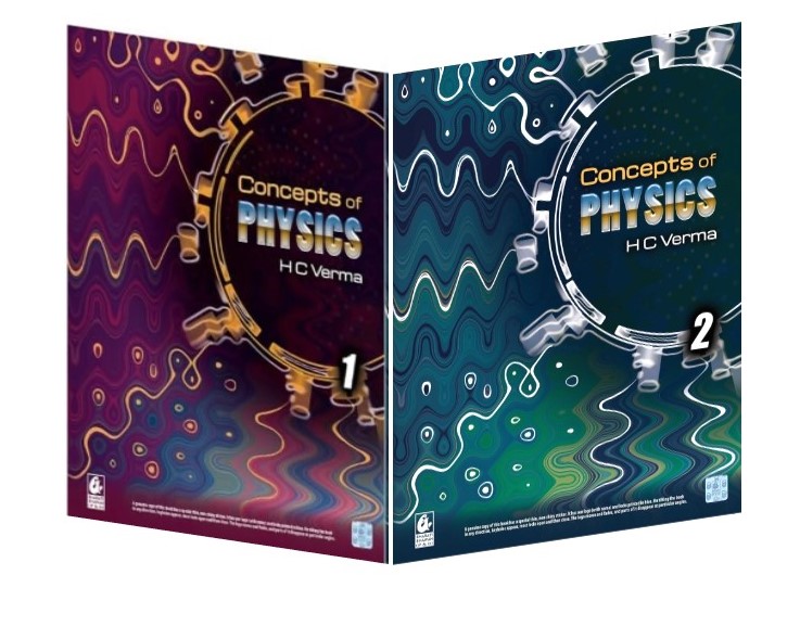 CONCEPT OF PHYSICS BY H.C VERMA PART - I & II