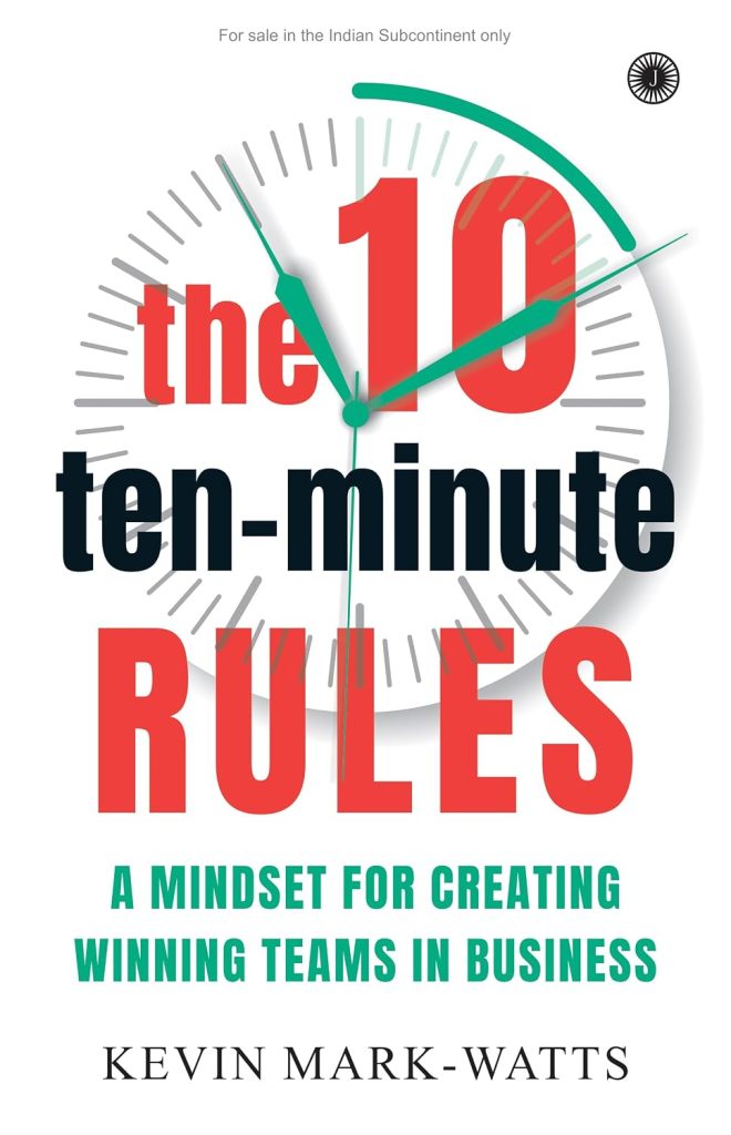 THE 10 TEN-MINUTE RULES