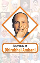 BIOGRAPHY OF DHIRUBHAI AMBANI