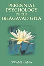 PERENNIAL PSYCHOLOGY OF THE BHAGAVAD-GITA