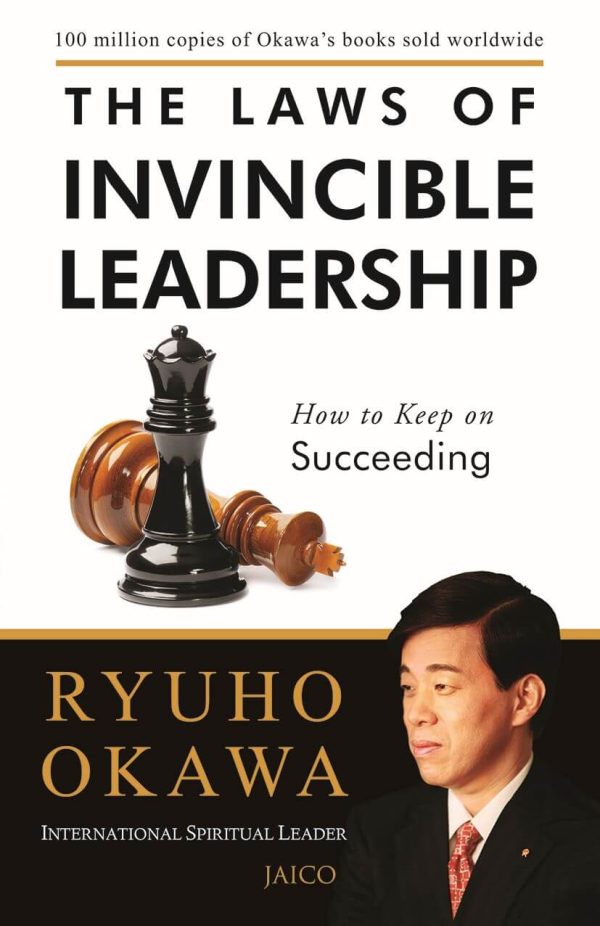 THE LAWS OF INVINCIBLE LEADERSHIP